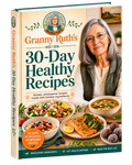 Granny Ruth's 30-Day Healthy Recipes